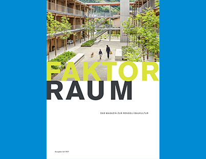 Renggli Haus - Faktor Raum Ausgabe 1/2021