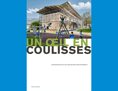 Renggli Haus - Un oeil en coulisses édition 1/2022